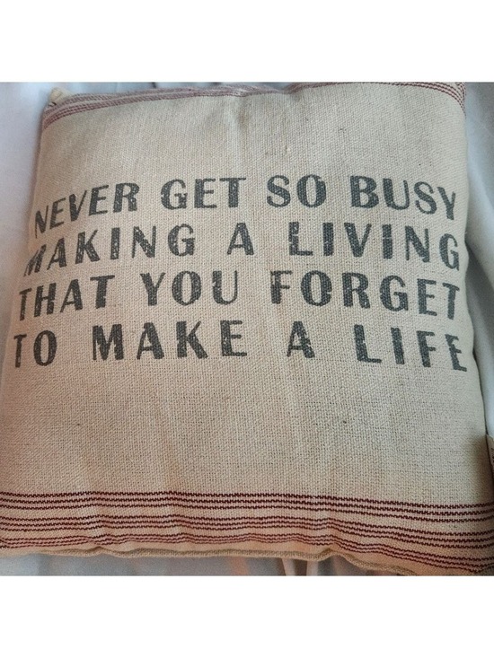 Primitives by Kathy Other - NEVER GET SO BUSY MAKING A LIVING THAT YOU FORGET TO MAKE A LIFE-Primitives